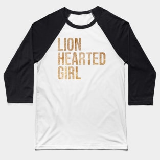 Lion Hearted Girl Baseball T-Shirt